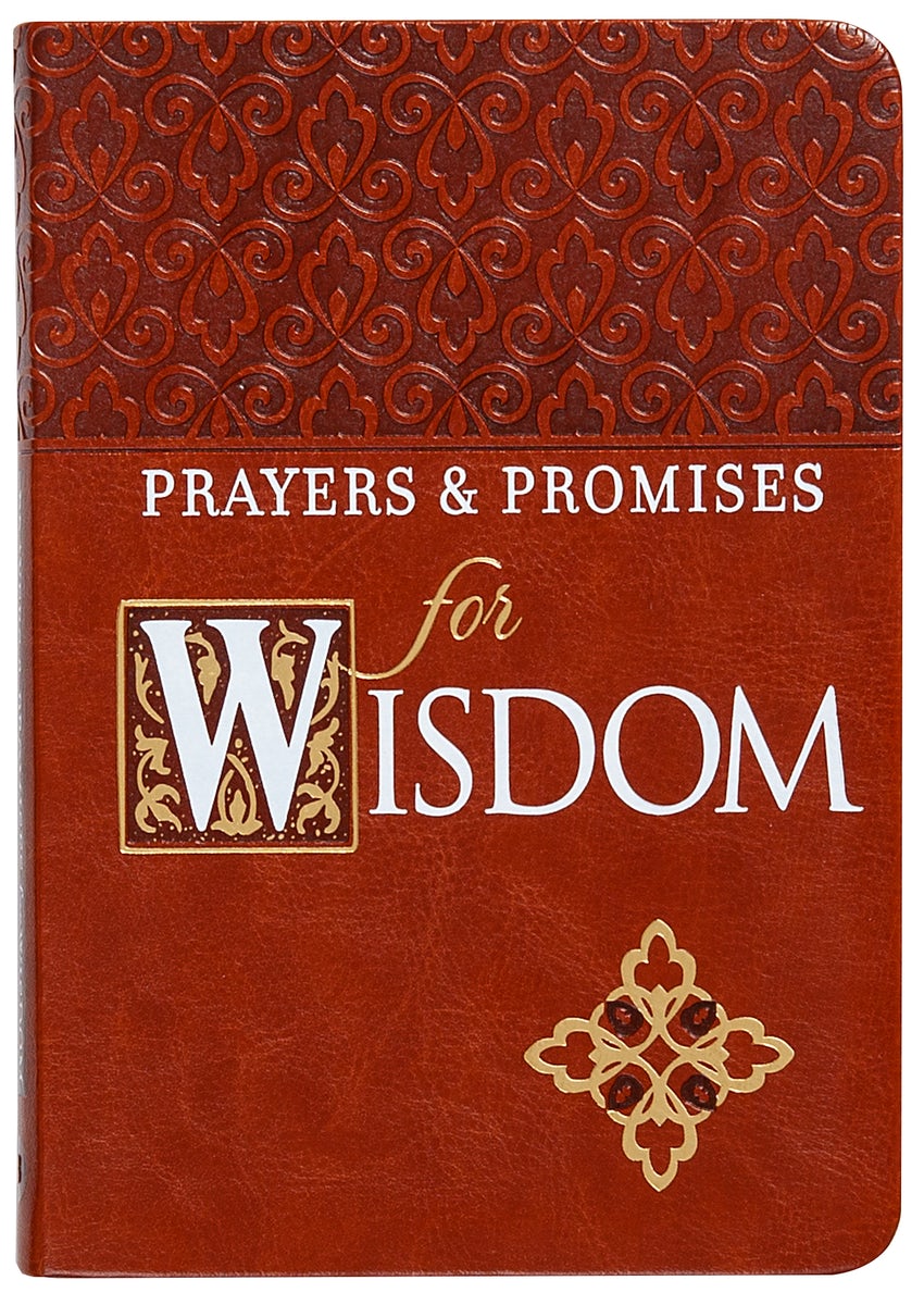 Cover image for Prayers & Promises for Wisdom, isbn: 9781424560639