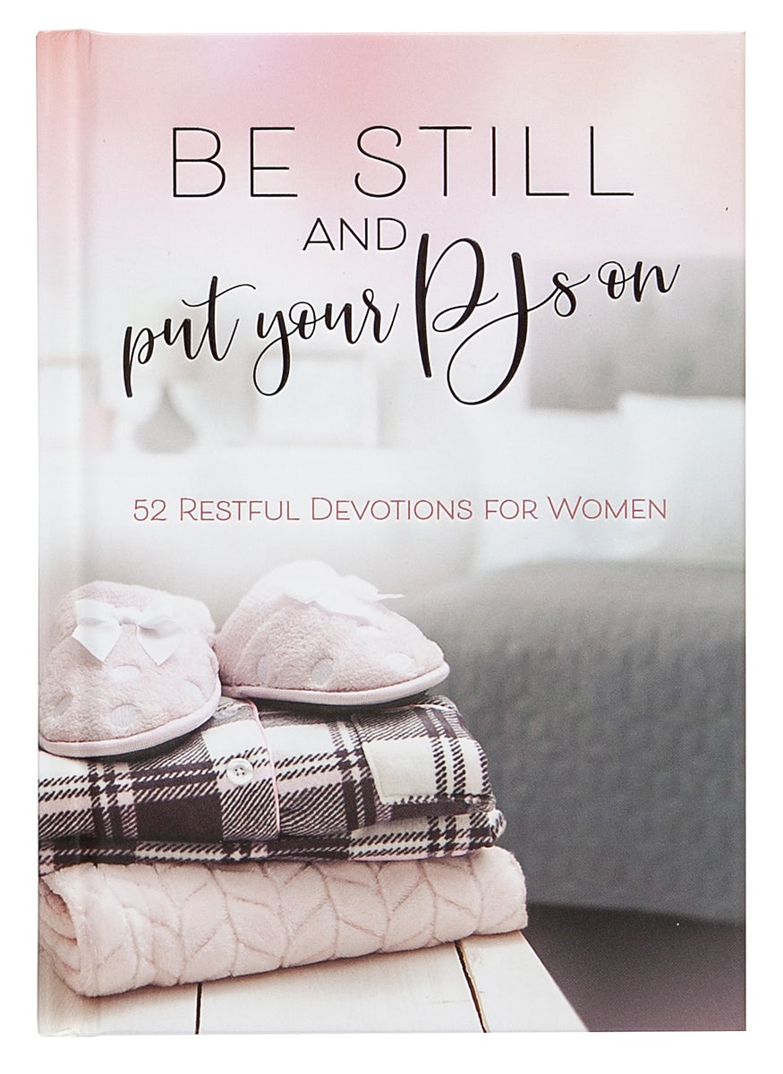 Cover image for Be Still and Put Your Pjs on, isbn: 9781424560790