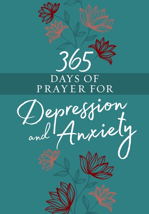 Cover image for 365 Days of Prayer for Depression and Anxiety, isbn: 9781424560998