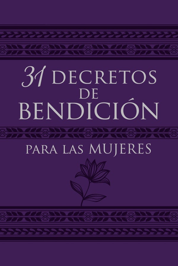 Cover image for 31 Decretos de Bendición Para Las Mujeres, isbn: 9781424561650