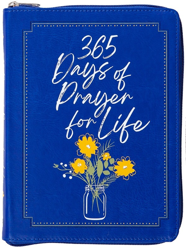 Cover image for 365 Days of Prayer for Life Ziparound Devotional, isbn: 9781424563784