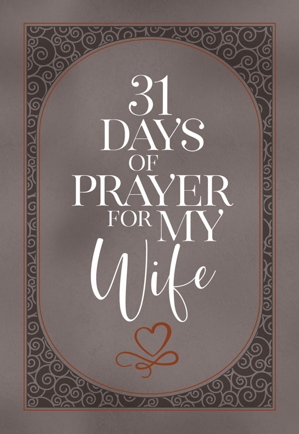 Cover image for 31 Days of Prayer for My Wife, isbn: 9781424565696