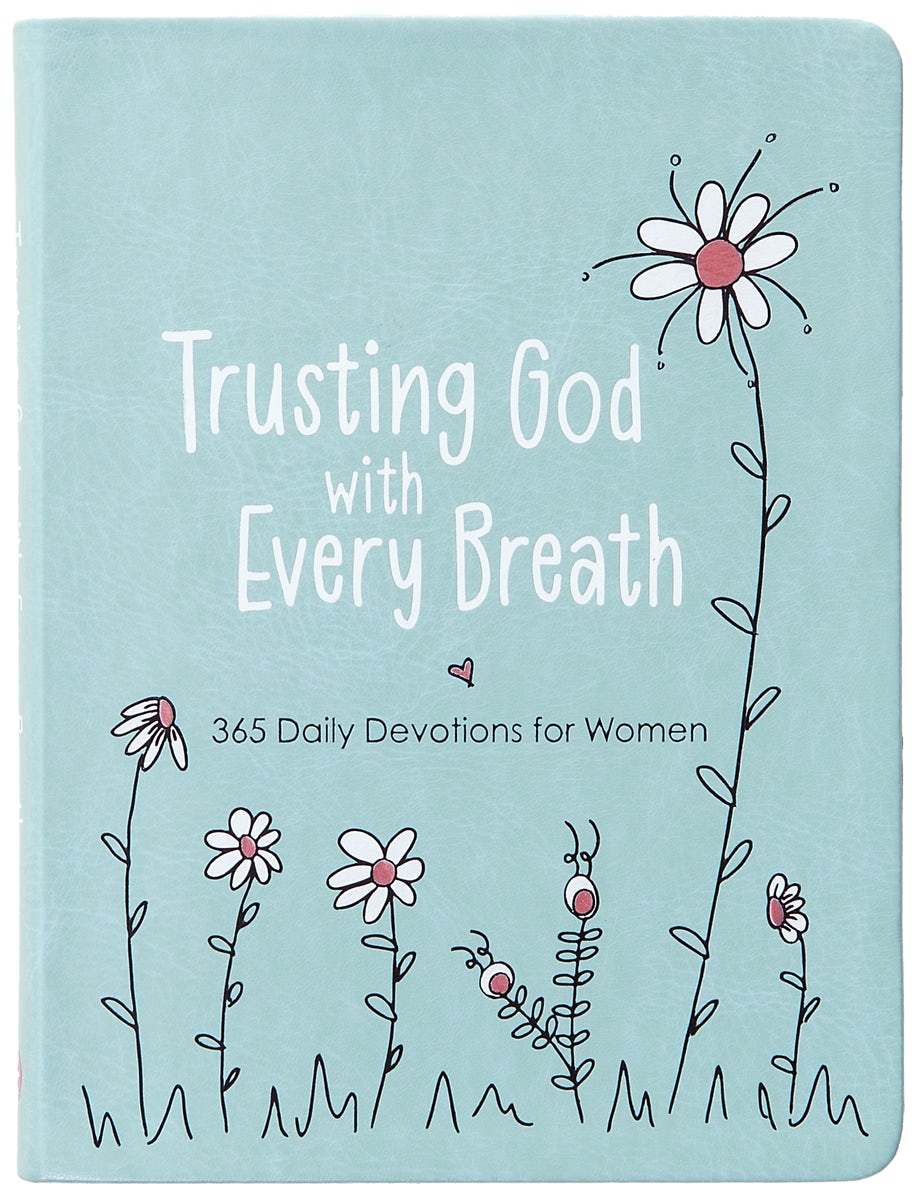 Cover image for Trusting God with Every Breath, isbn: 9781424566143