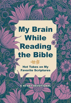 Cover image for My Brain While Reading the Bible, isbn: 9781424569595