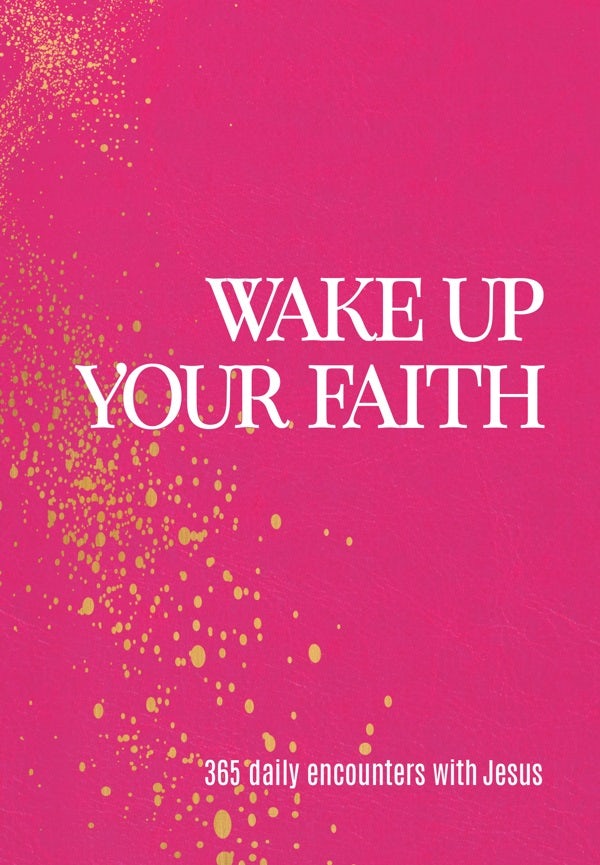 Cover image for Wake Up Your Faith, isbn: 9781424570652