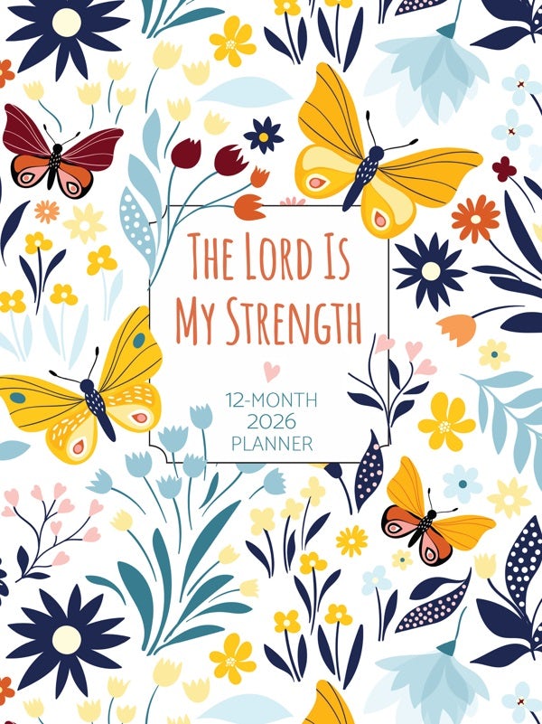 Cover image for The Lord Is My Strength (2026 Planner), isbn: 9781424571178