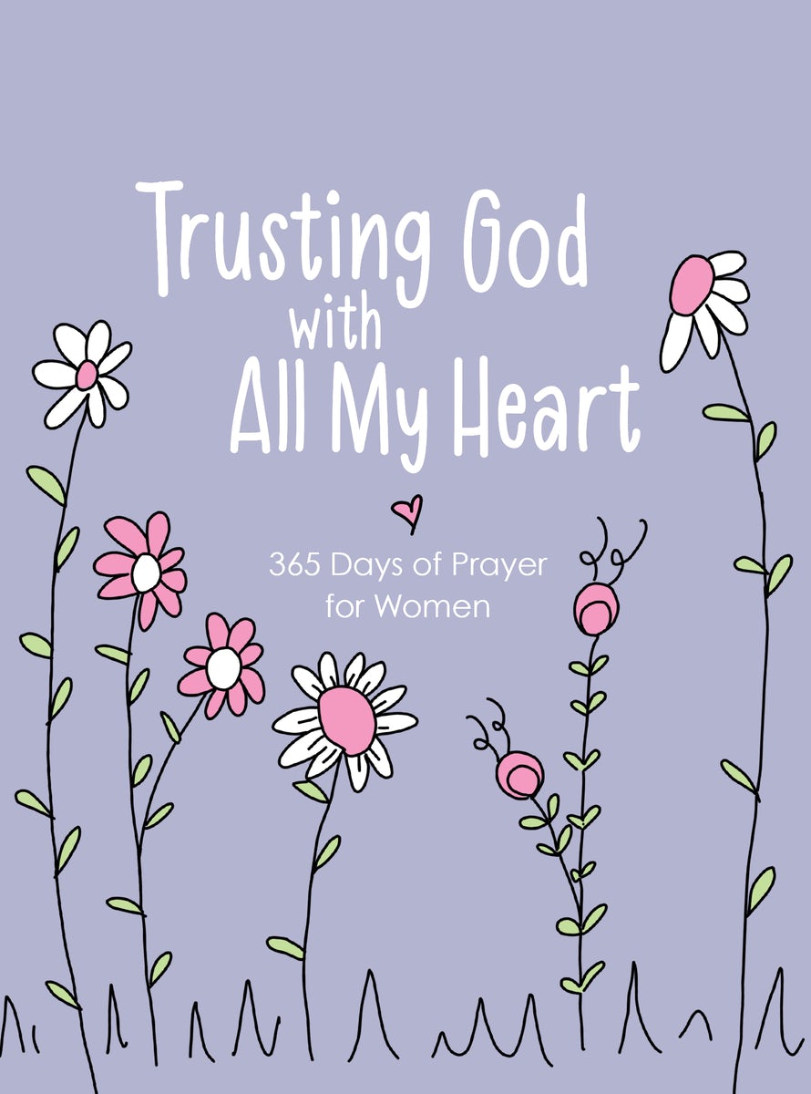 Cover image for Trusting God with All My Heart, isbn: 9781424571765