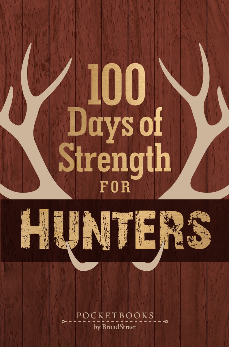 Cover image for 100 Days of Strength for Hunters, isbn: 9781424572144