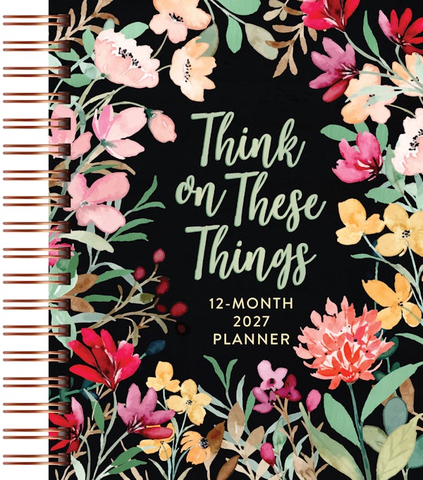 Cover image for Think on These Things (2027 Planner) Spiral Hardcover, isbn: 9781424572434
