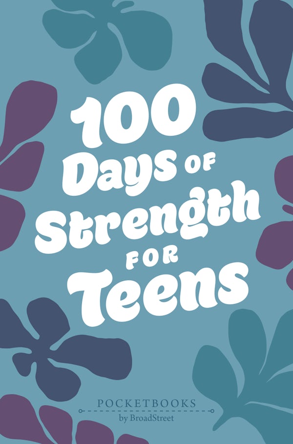 Cover image for 100 Days of Strength for Teens, isbn: 9781424572458