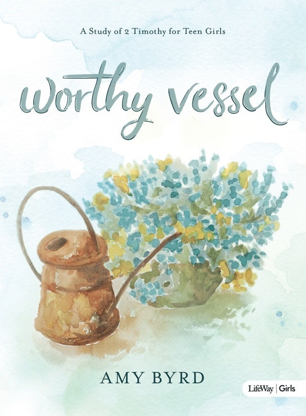 Cover image for Worthy Vessel - Teen Girls' Bible Study Book, isbn: 9781430055372