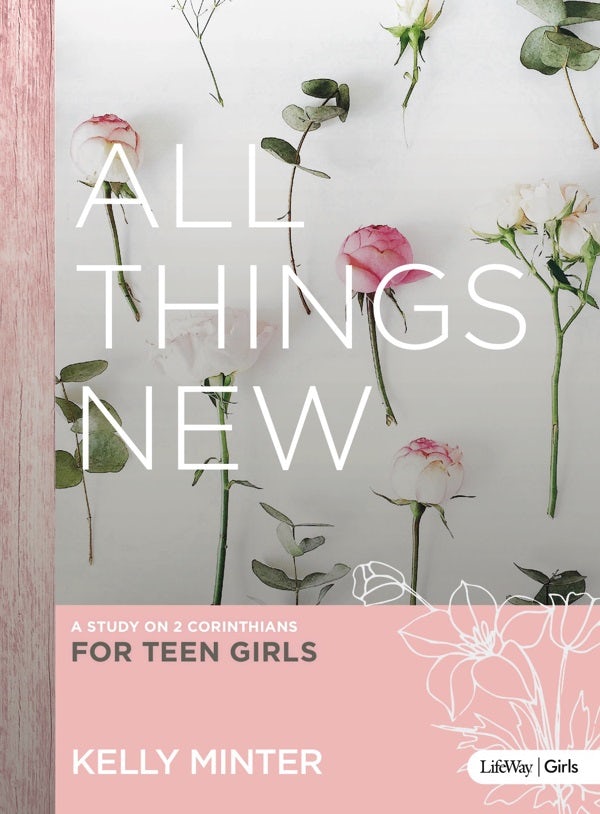 Cover image for All Things New - Teen Girls' Bible Study Book, isbn: 9781430059936