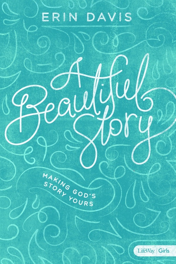 Cover image for A Beautiful Story - Teen Girls' Bible Study Book, isbn: 9781430069201