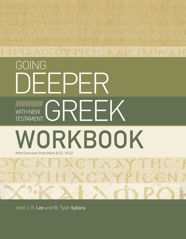 Cover image for Going Deeper with New Testament Greek Workbook, isbn: 9781430088349