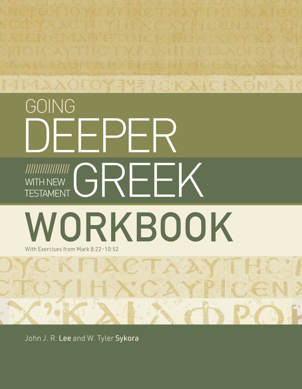 Cover image for Going Deeper with New Testament Greek Workbook, isbn: 9781430088349