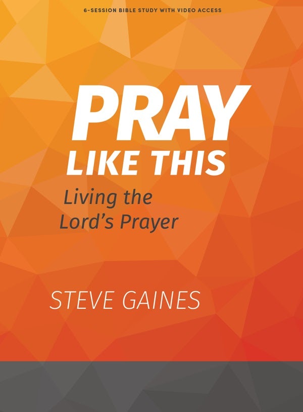 Cover image for Pray Like This - Bible Study Book with Video Access, isbn: 9781430095569
