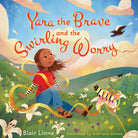 Cover image for Yara the Brave and the Swirling Worry, isbn: 9781430096405
