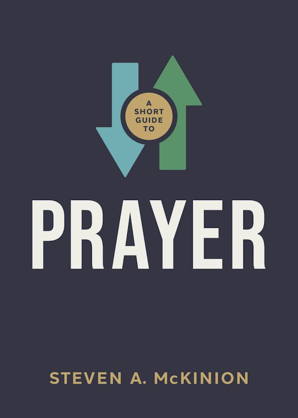 Cover image for A Short Guide to Prayer, isbn: 9781430096597