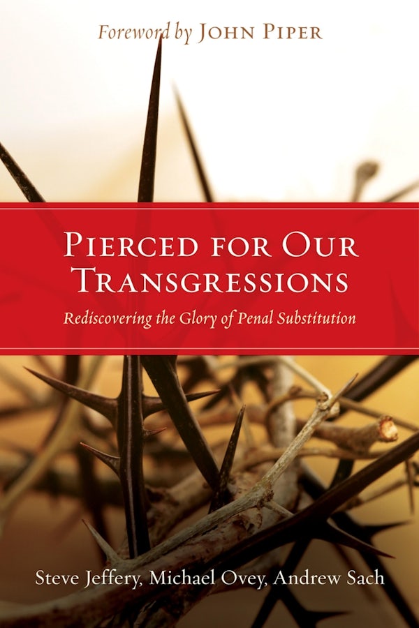 Cover image for Pierced for Our Transgressions, isbn: 9781433501081