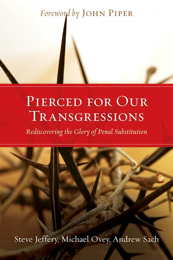 Cover image for Pierced for Our Transgressions, isbn: 9781433501081