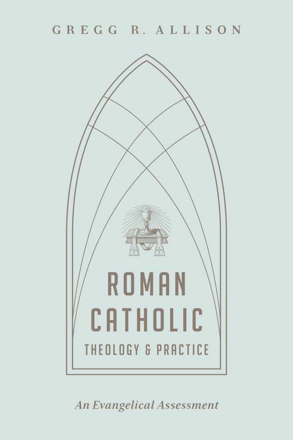 Cover image for Roman Catholic Theology and Practice, isbn: 9781433501166