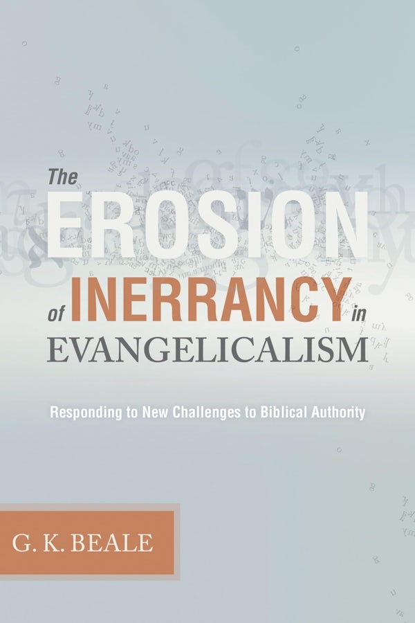 Cover image for The Erosion of Inerrancy in Evangelicalism, isbn: 9781433502033