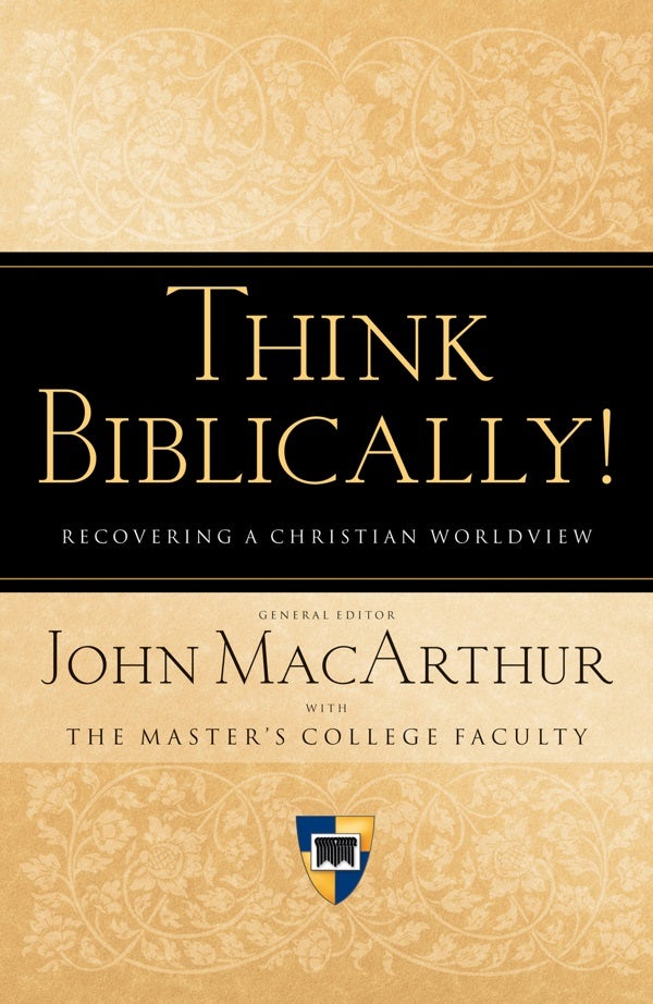 Cover image for Think Biblically!, isbn: 9781433503986