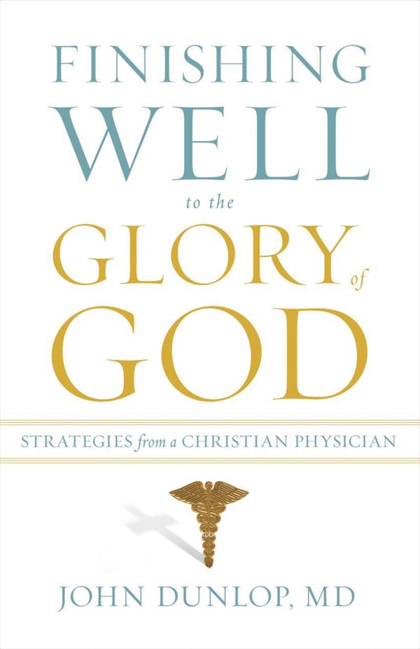 Cover image for Finishing Well to the Glory of God, isbn: 9781433513473