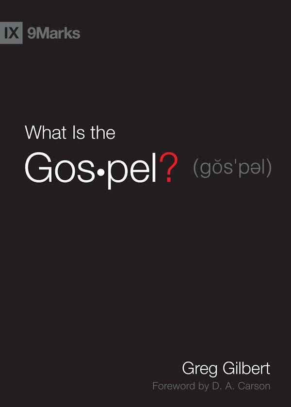 Cover image for What Is the Gospel?, isbn: 9781433515002