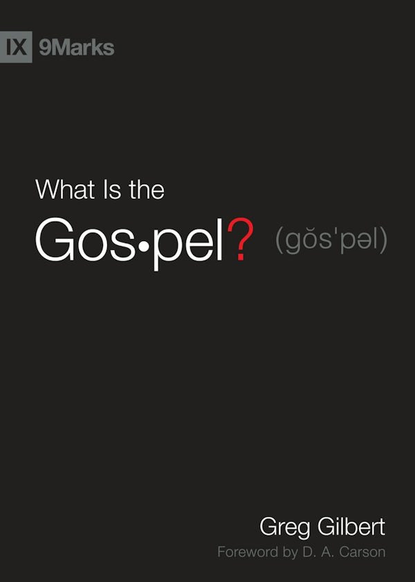 Cover image for What Is the Gospel?, isbn: 9781433515002