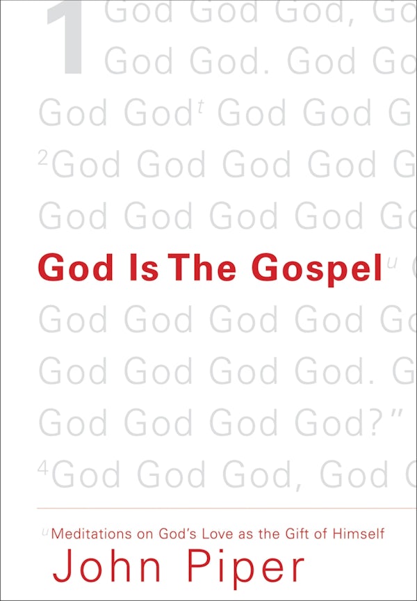 Cover image for God Is the Gospel, isbn: 9781433520495
