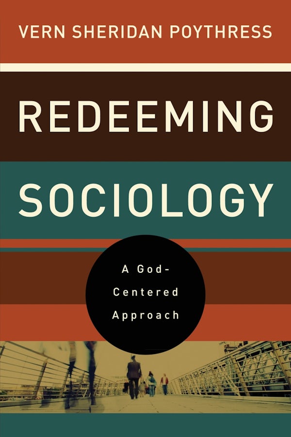Cover image for Redeeming Sociology, isbn: 9781433521294