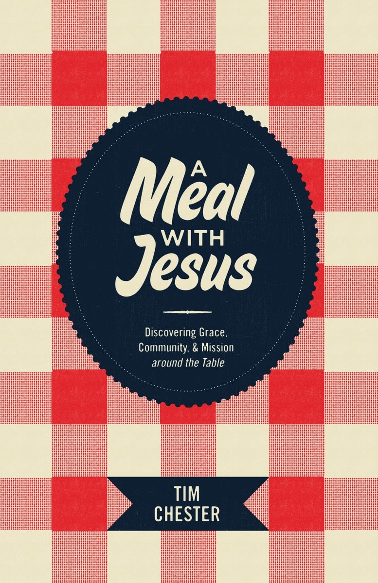 Cover image for A Meal with Jesus, isbn: 9781433521362