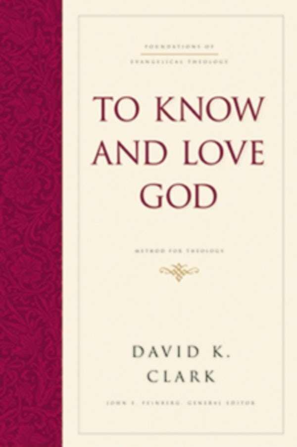 Cover image for To Know and Love God, isbn: 9781433521898