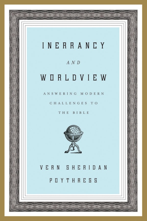 Cover image for Inerrancy and Worldview, isbn: 9781433523878