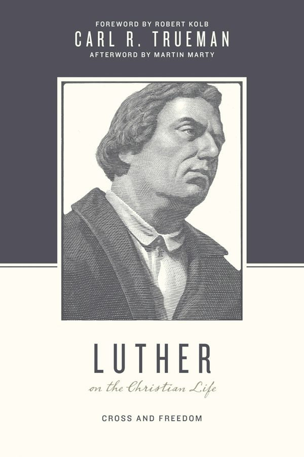 Cover image for Luther on the Christian Life, isbn: 9781433525025