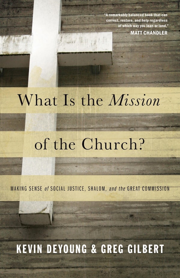 Cover image for What Is the Mission of the Church?, isbn: 9781433526909