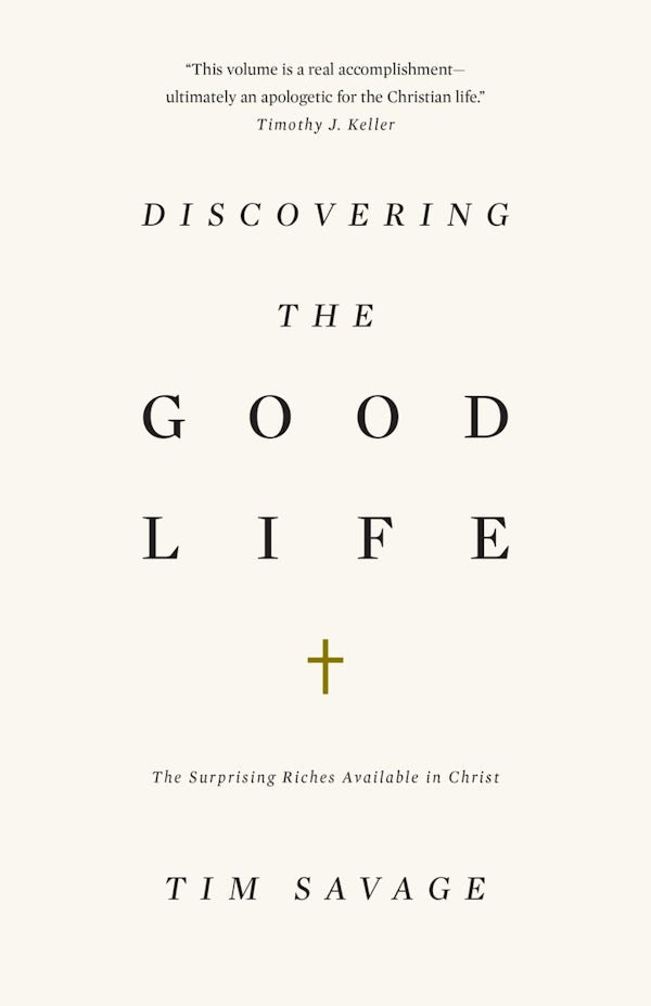 Cover image for Discovering the Good Life, isbn: 9781433530371