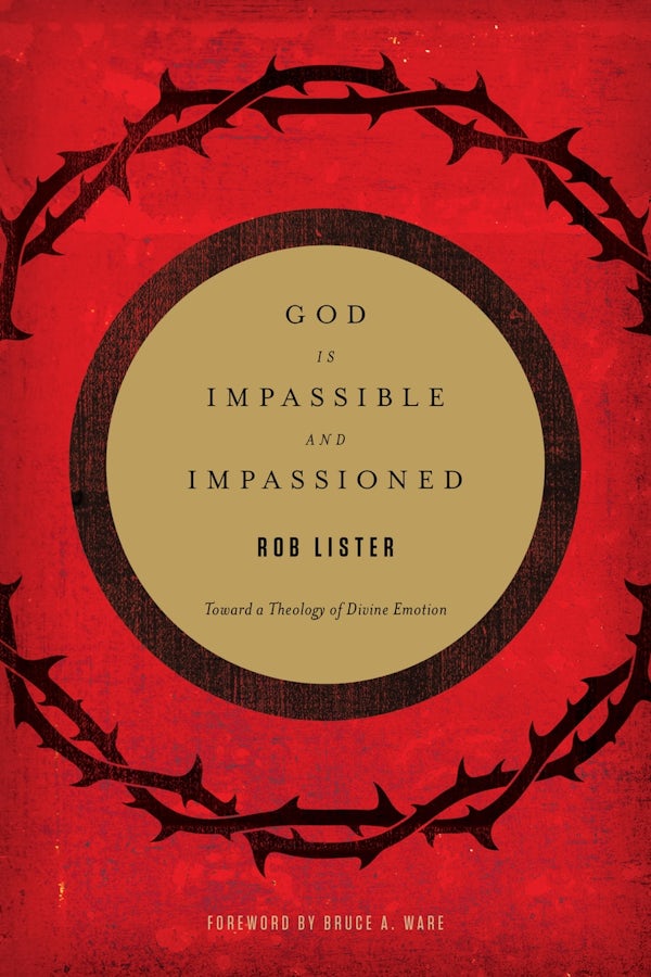 Cover image for God Is Impassible and Impassioned, isbn: 9781433532412