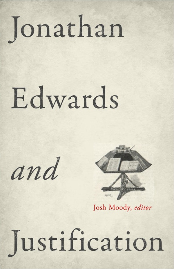 Cover image for Jonathan Edwards and Justification, isbn: 9781433532931