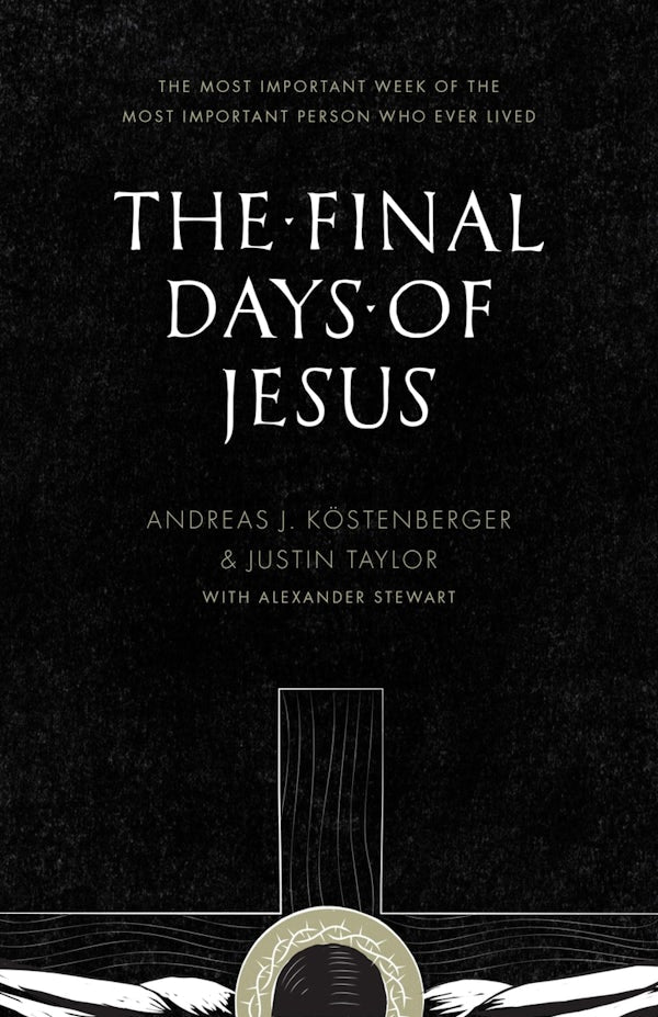 Cover image for The Final Days of Jesus, isbn: 9781433535109