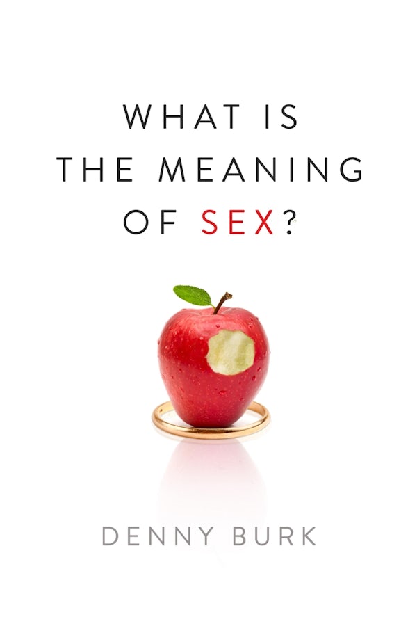 Cover image for What Is the Meaning of Sex?, isbn: 9781433536090