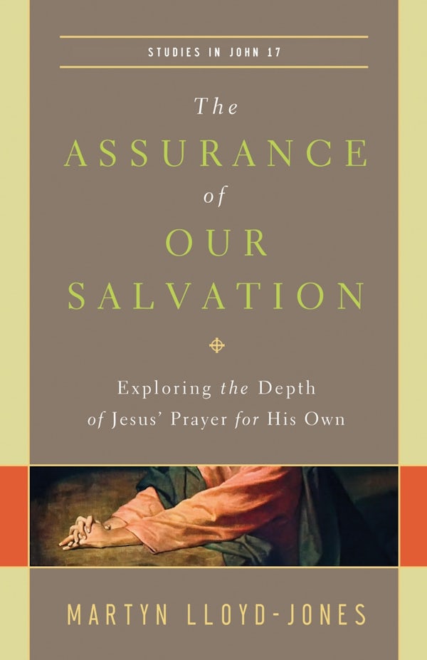 Cover image for The Assurance of Our Salvation, isbn: 9781433540516