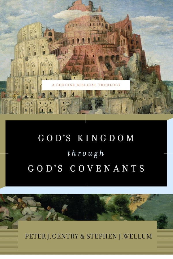 Cover image for God's Kingdom Through God's Covenants, isbn: 9781433541919