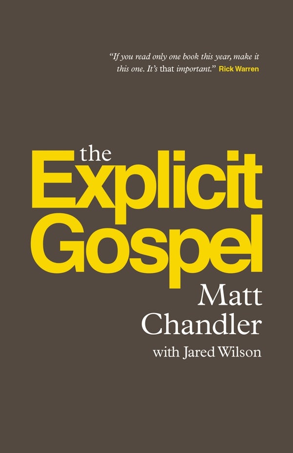 Cover image for The Explicit Gospel (Paperback Edition), isbn: 9781433542114