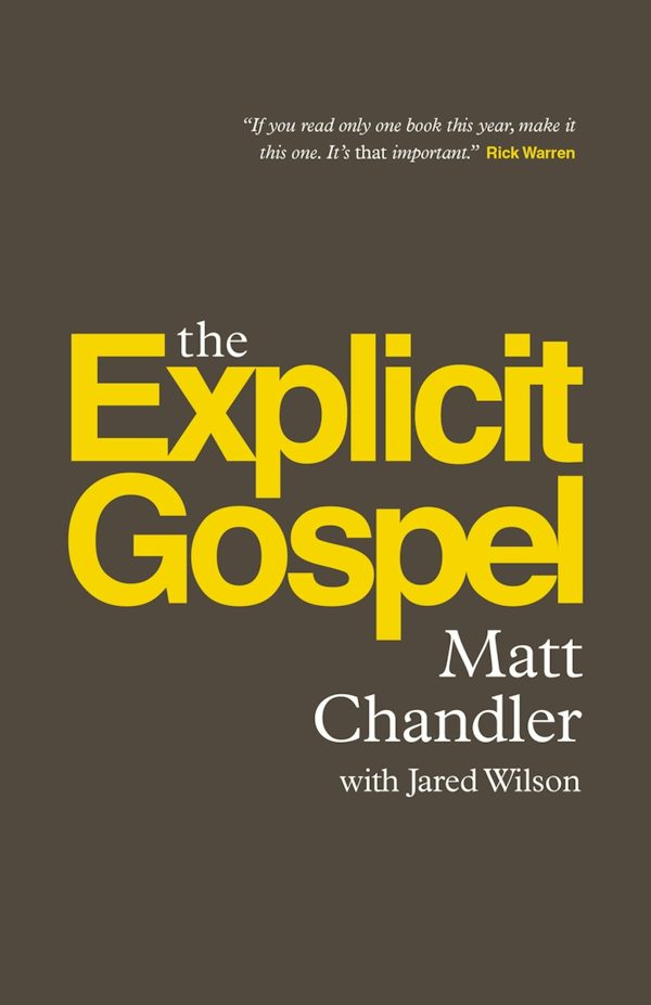 Cover image for The Explicit Gospel (Paperback Edition), isbn: 9781433542114