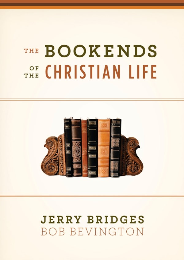 Cover image for The Bookends of the Christian Life, isbn: 9781433543180