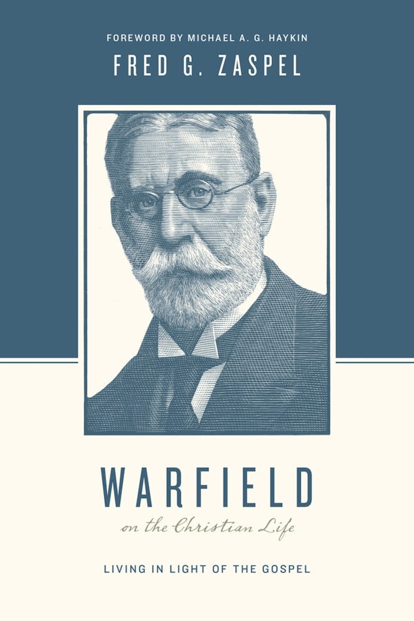Cover image for Warfield on the Christian Life, isbn: 9781433543197