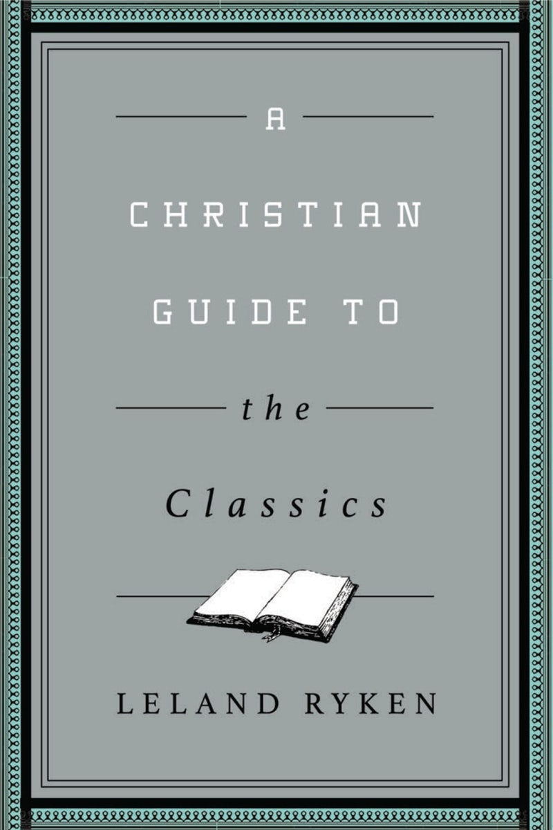 Cover image for A Christian Guide to the Classics, isbn: 9781433547034