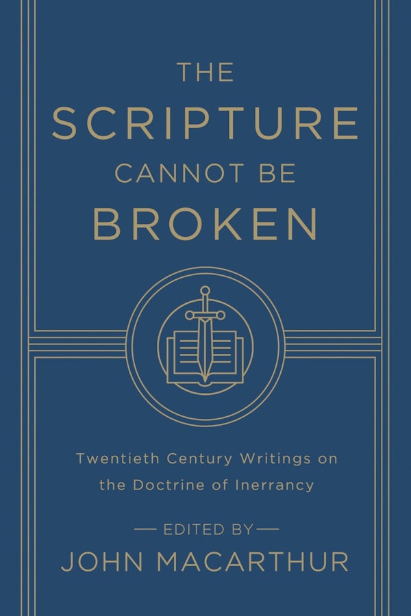 Cover image for The Scripture Cannot Be Broken, isbn: 9781433548659